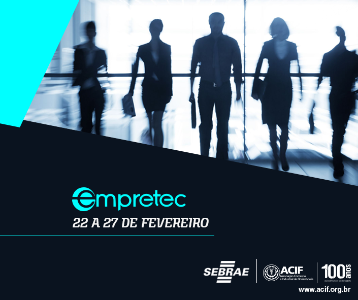 ACIF promove nova edição do EMPRETEC em em fevereiro