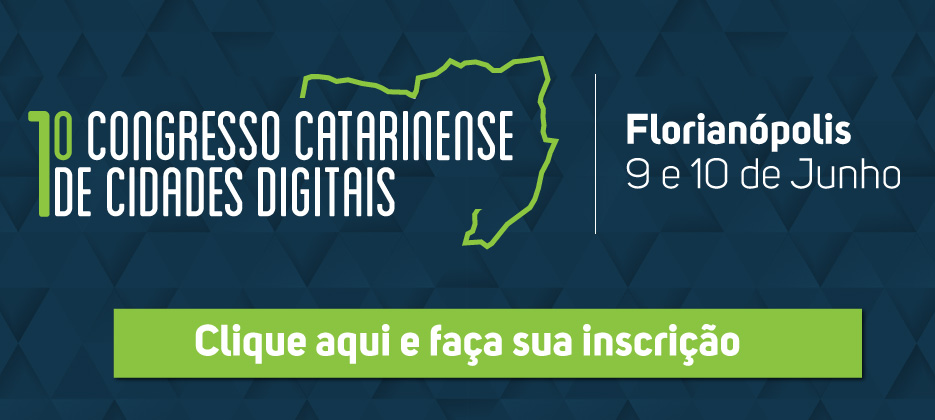 ACIF apoia o 1º Congresso Catarinense de Cidades Digitais