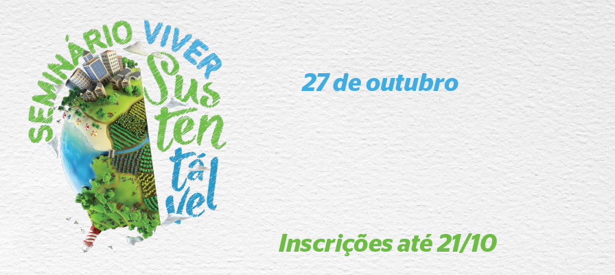 Seminário Viver Sustentável traz debates sobre educação ambiental e gestão de recursos e resíduos