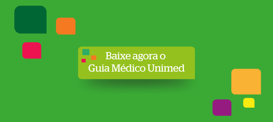 Baixe agora o Guia Médico Unimed