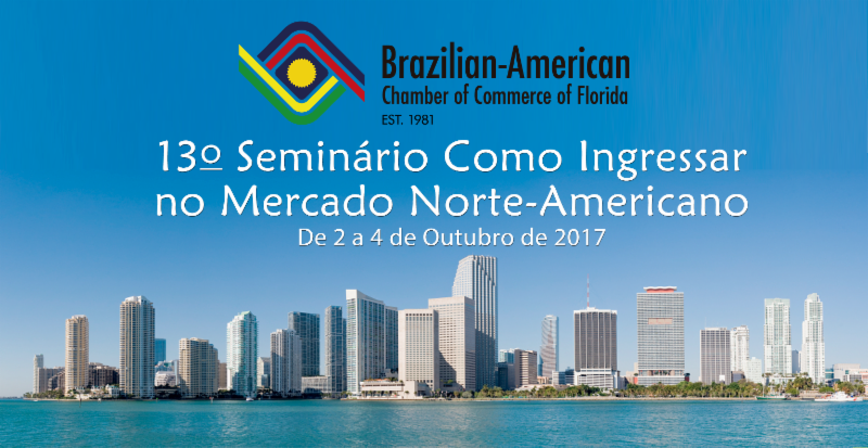 13ª edição do seminário “Como Ingressar no Mercado Norte-Americano