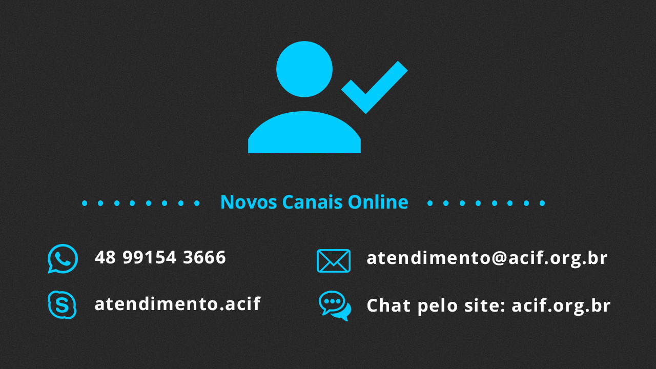 Conheça os novos canais de atendimento online da ACIF