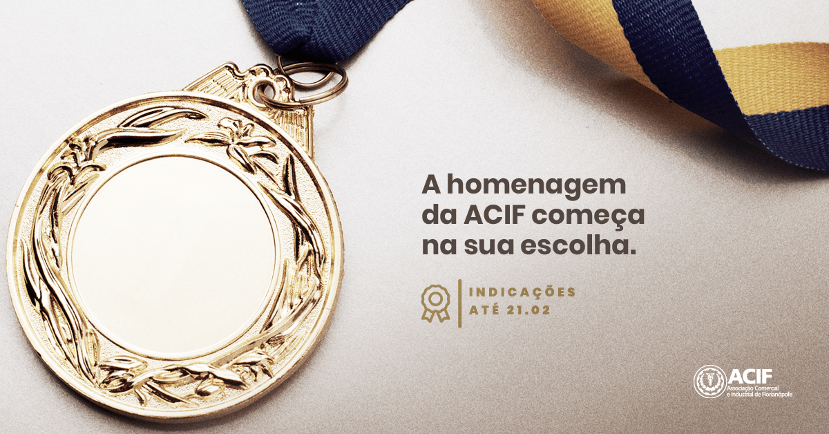 Indicação de Medalhas ACIF, participe!