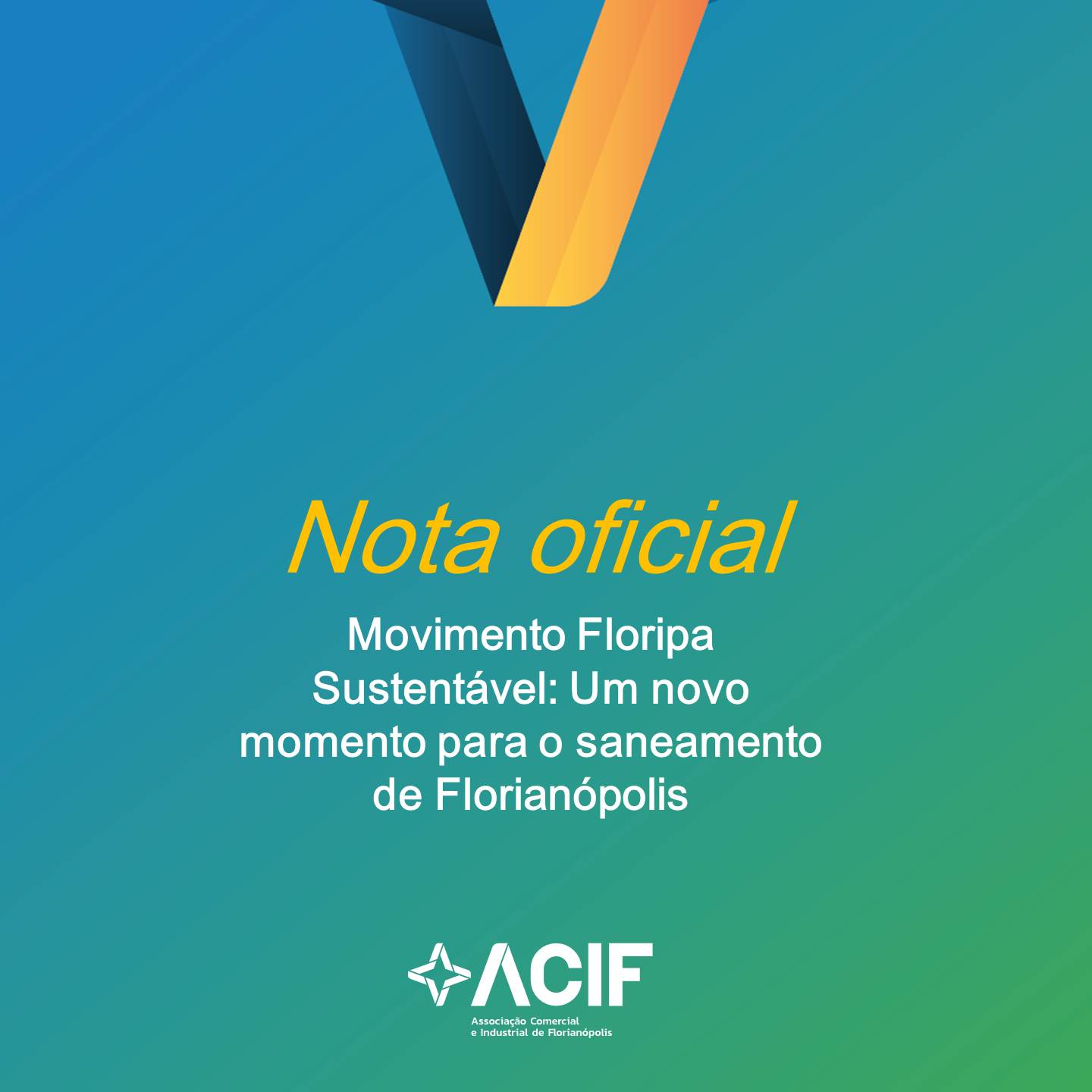 Nota Oficial: Floripa Sustentável – Um novo momento para o saneamento de Florianópolis