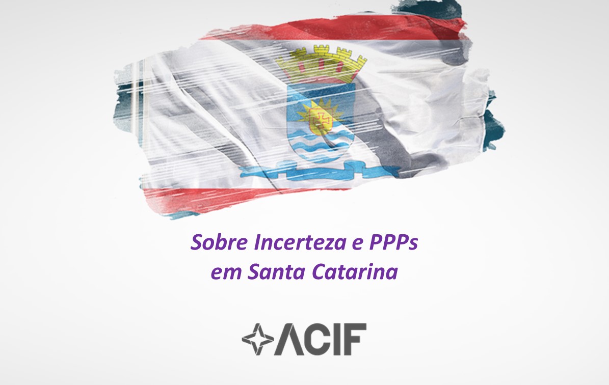 Sobre Incerteza e PPPs em Santa Catarina