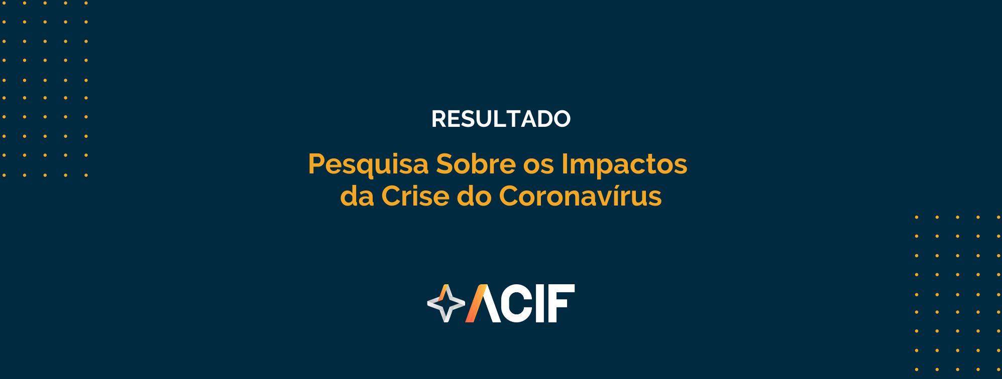 1ª pesquisa sobre os impactos da crise do coronavírus