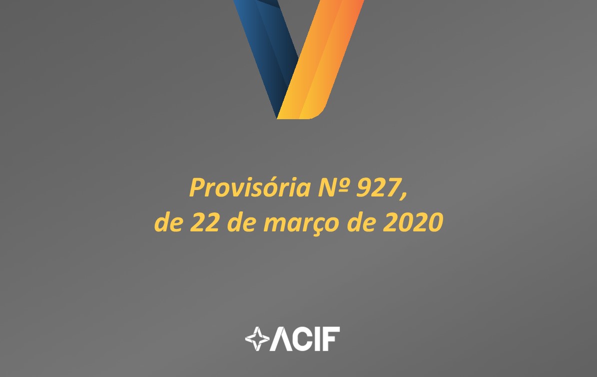 MEDIDA PROVISÓRIA Nº 927, DE 22 DE MARÇO DE 2020