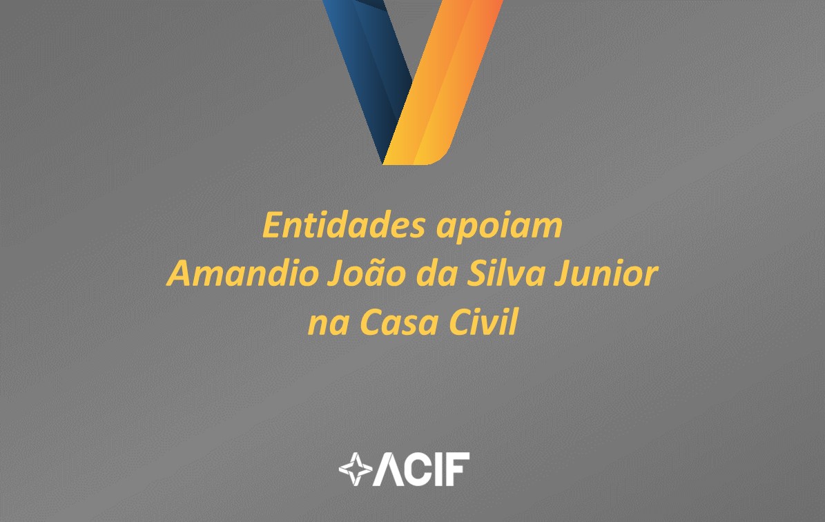 Entidades apoiam Amandio João da Silva Jr.  na Casa Civil