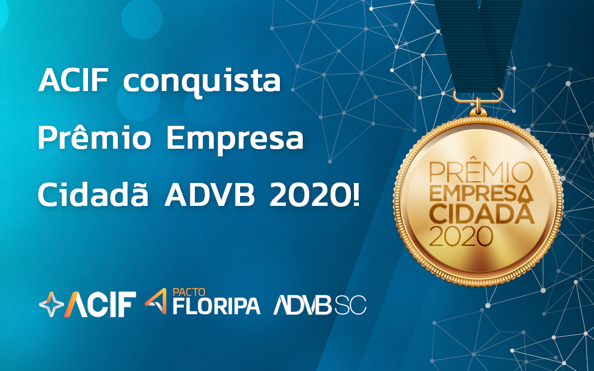 ACIF conquista Prêmio Empresa Cidadã ADVB 2020