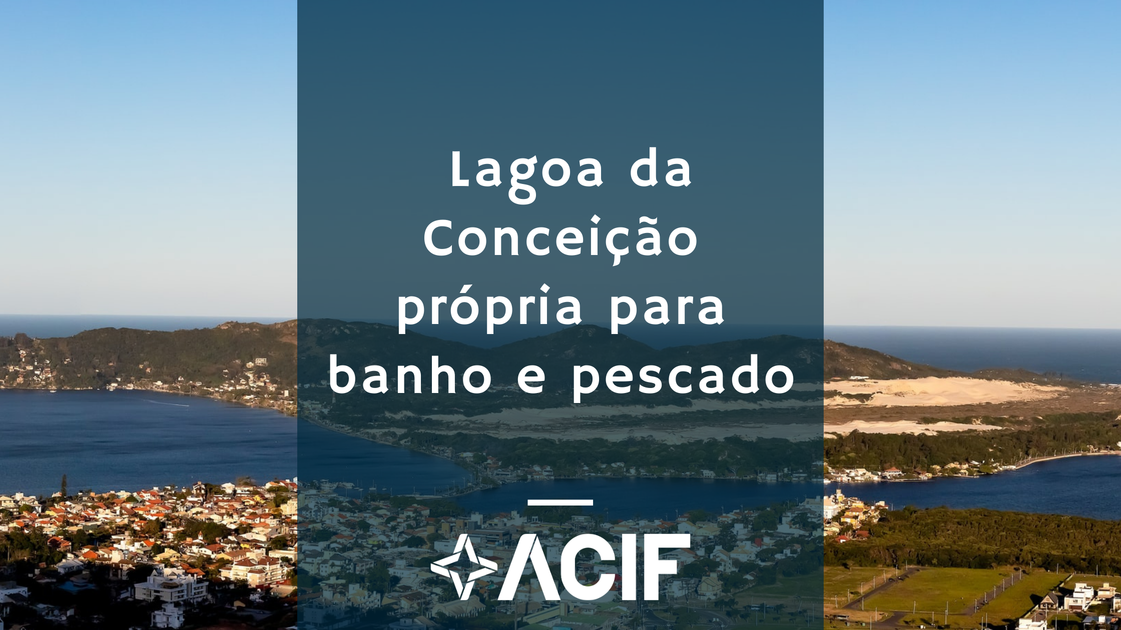 Lagoa da Conceição própria para banho e pescado