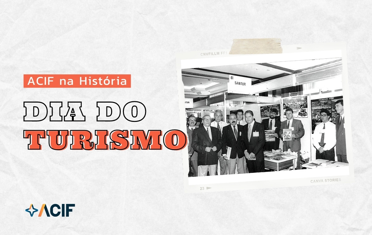 ACIF e a história do turismo em Floripa