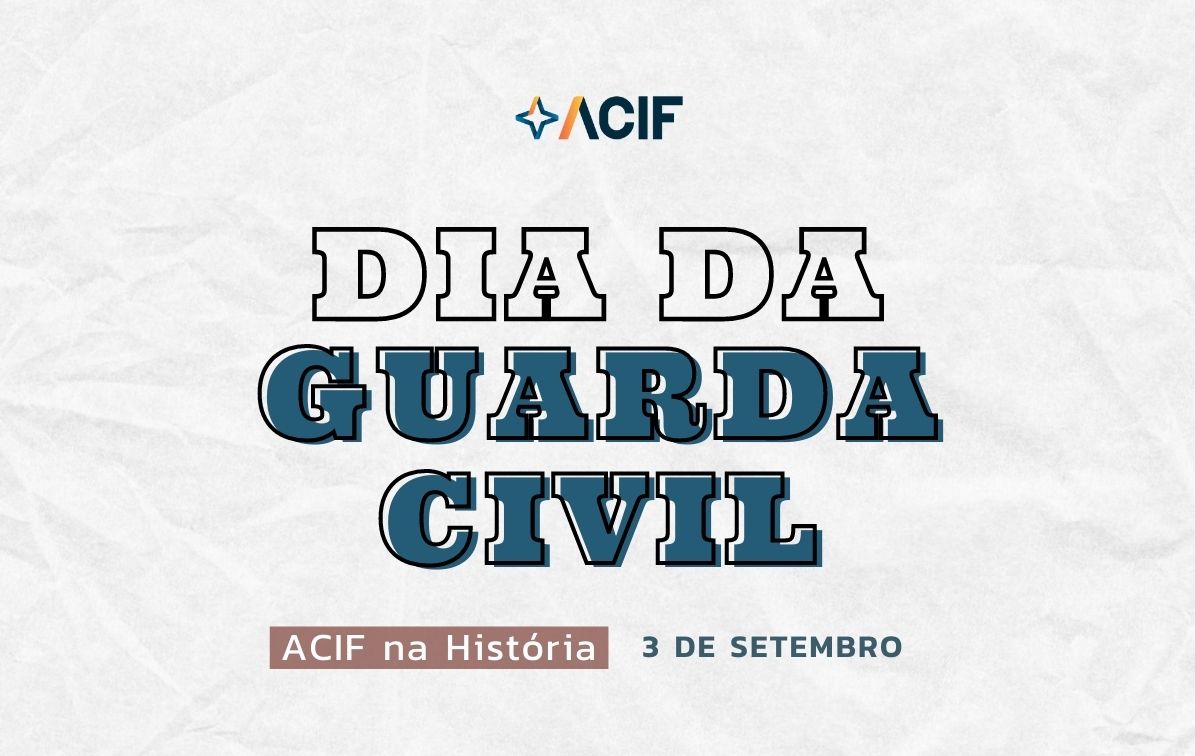 3 de setembro: Dia da Guarda Civil