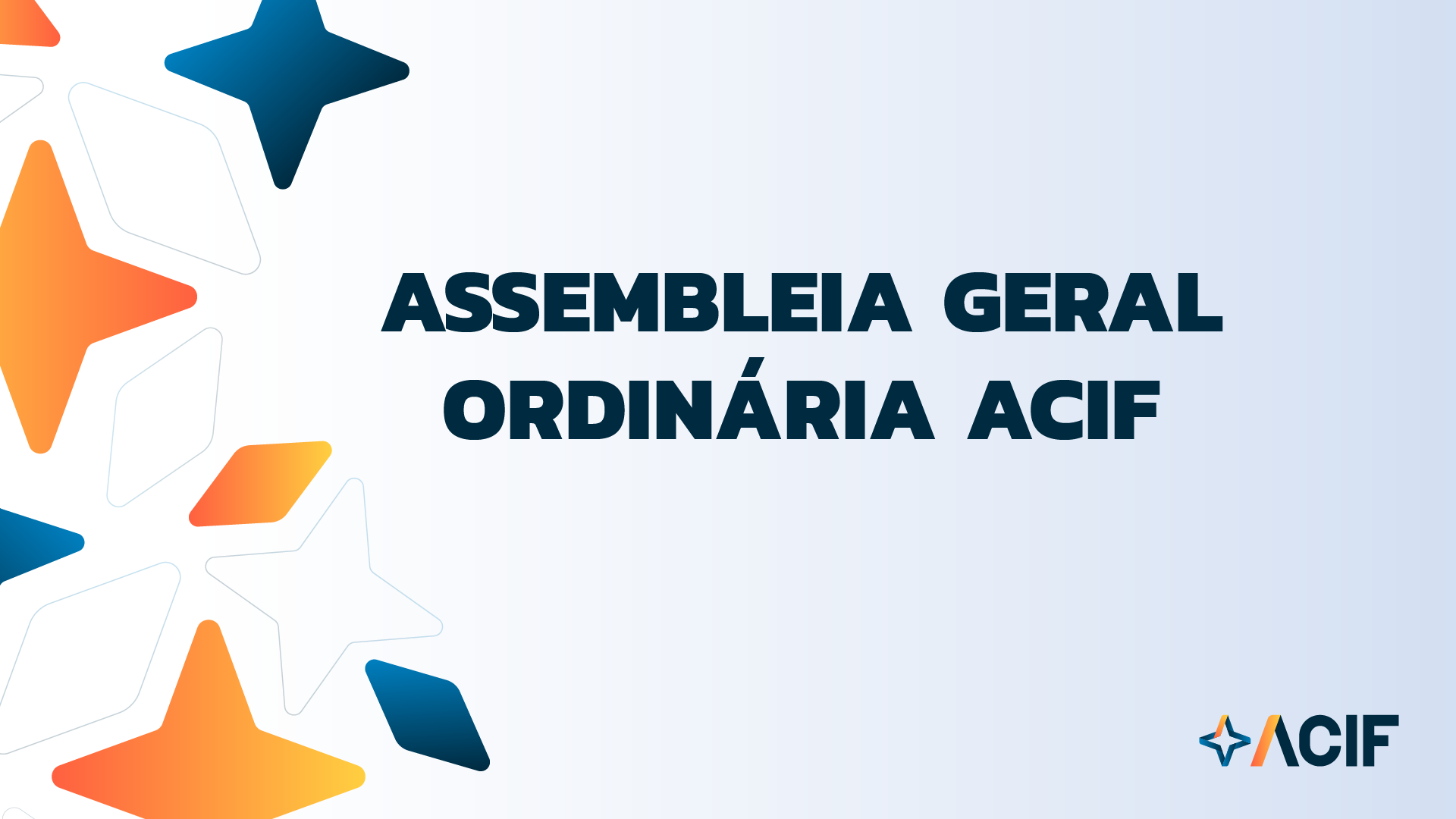 ASSEMBLEIA GERAL ORDINÁRIA ACIF